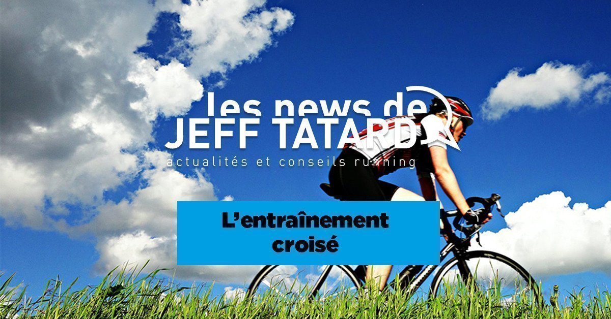 Jeff Tatard - L'entraînement croisé