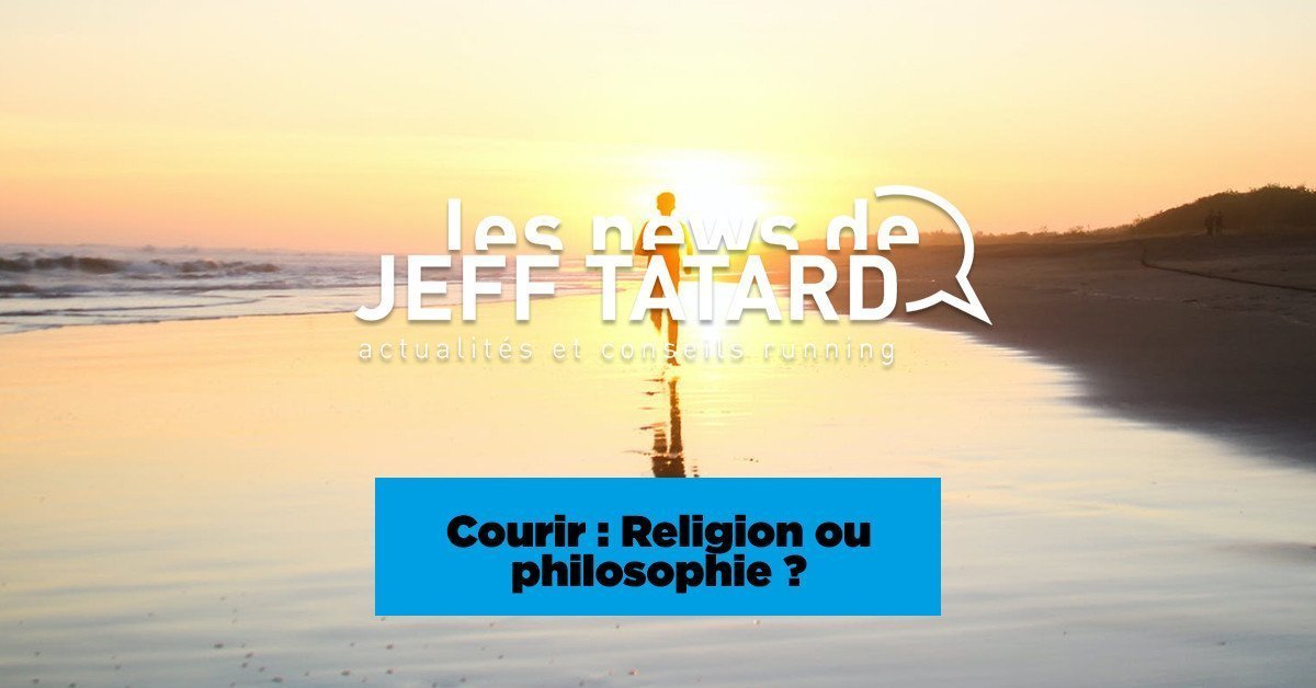 Jeff Tatard - Courir : Religion ou philosophie ? 