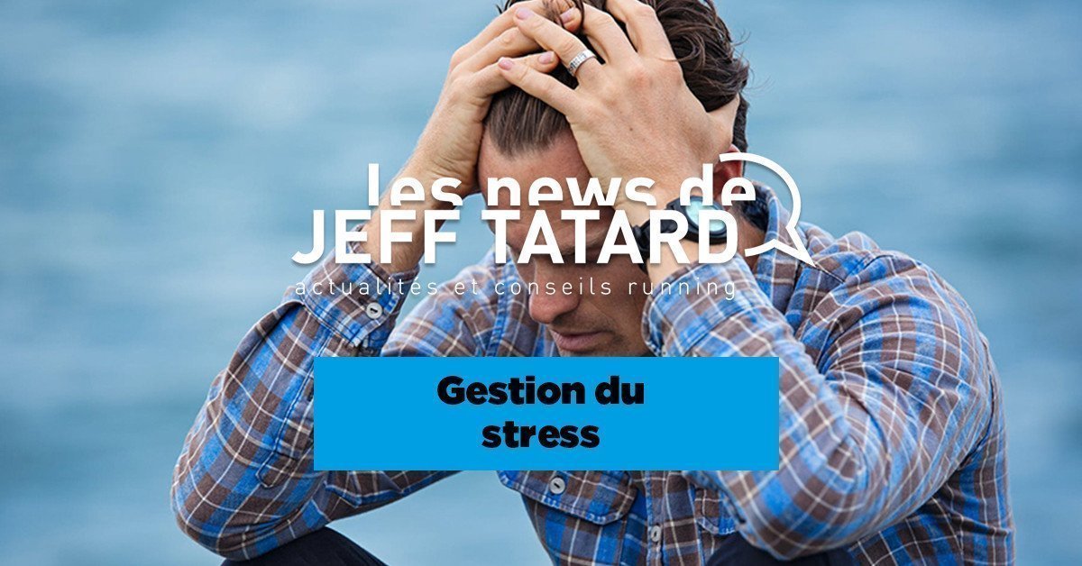 Jeff Tatard - Gestion du stress